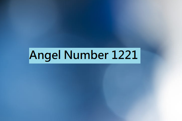 1221 Angel Number