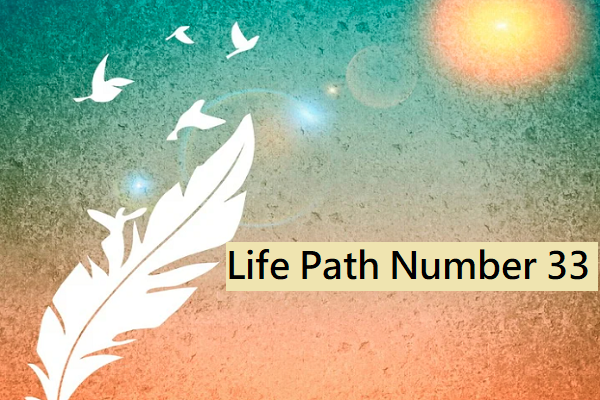 Numerology Life Path 33