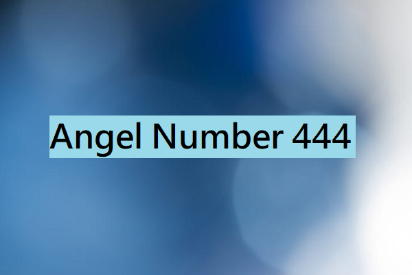 Angel Number 444 Meaning 