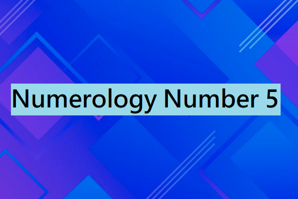 Numerology Number 5 Meaning
