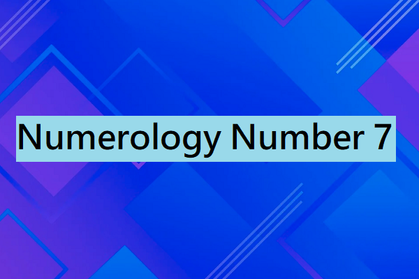 Number 7 Meaning in Numerology