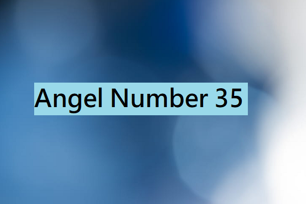 ANGEL NUMBER 35