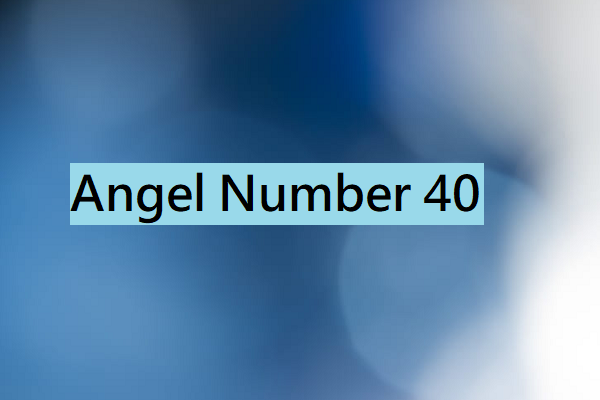 40 Angel Number