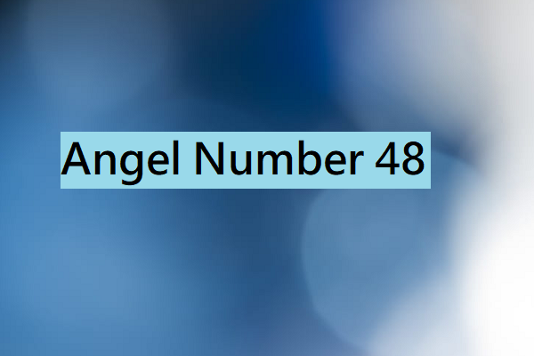 Angel Number 48 Meanings