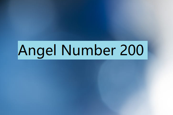 Angel Number 200 Meaning
