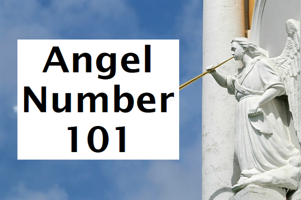 Meaning of 101 Angel Number - Seeing 101