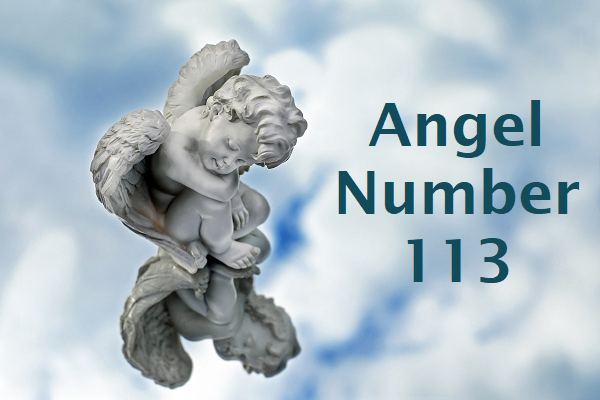 Angel Number 113 Meanings