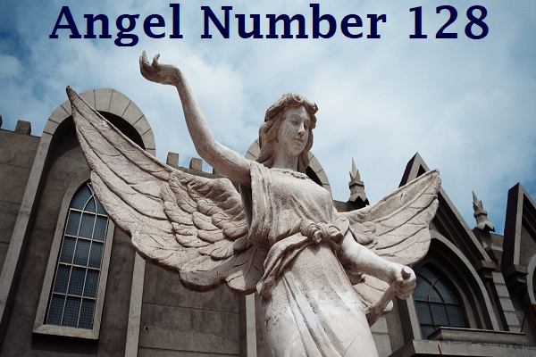 Angel Number 128 Meaning