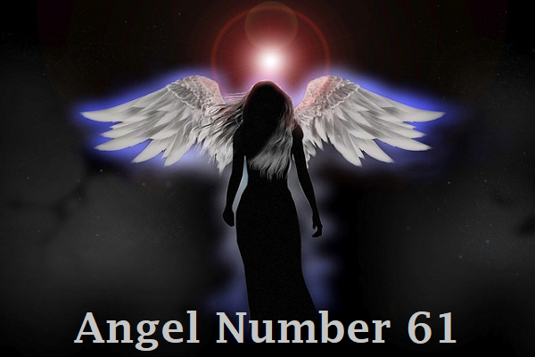Angel Number 61 Meaning