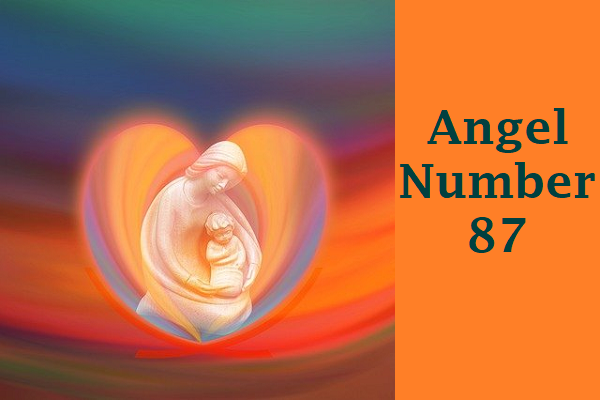 Angel Number 87 Meaning