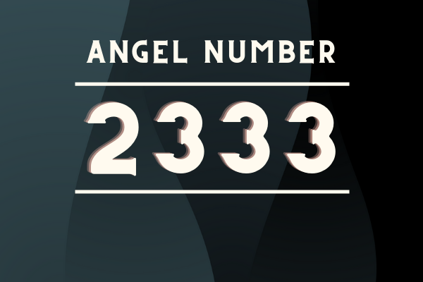 Angel Number 2333