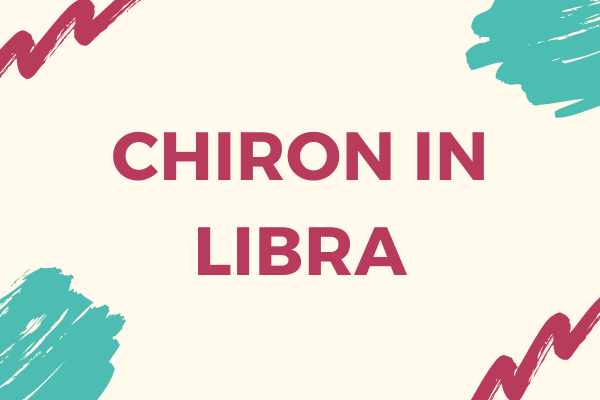 Chiron In Libra