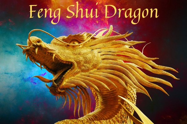 Feng Shui Dragon Benefits