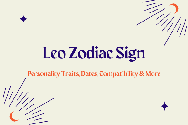 Personality Traits, Dates, Compatibility & More