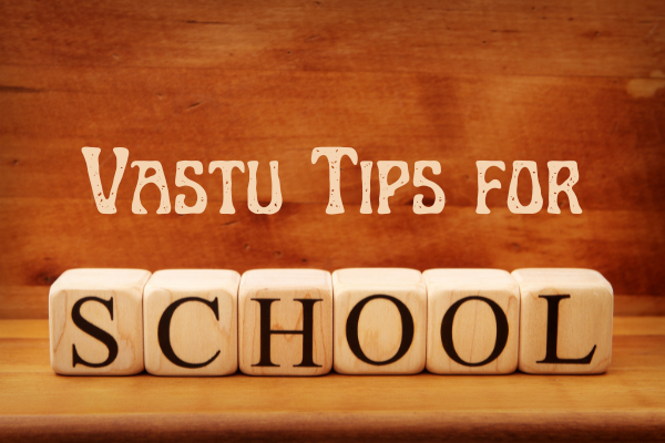 Vastu Tips For School
