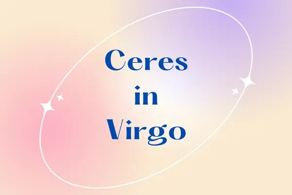 Ceres in Virgo