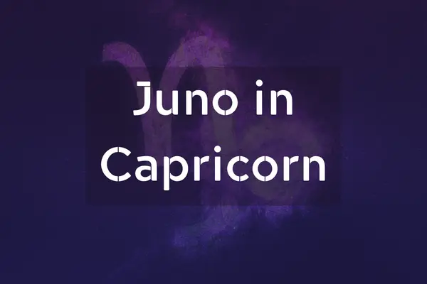Juno in Capricorn